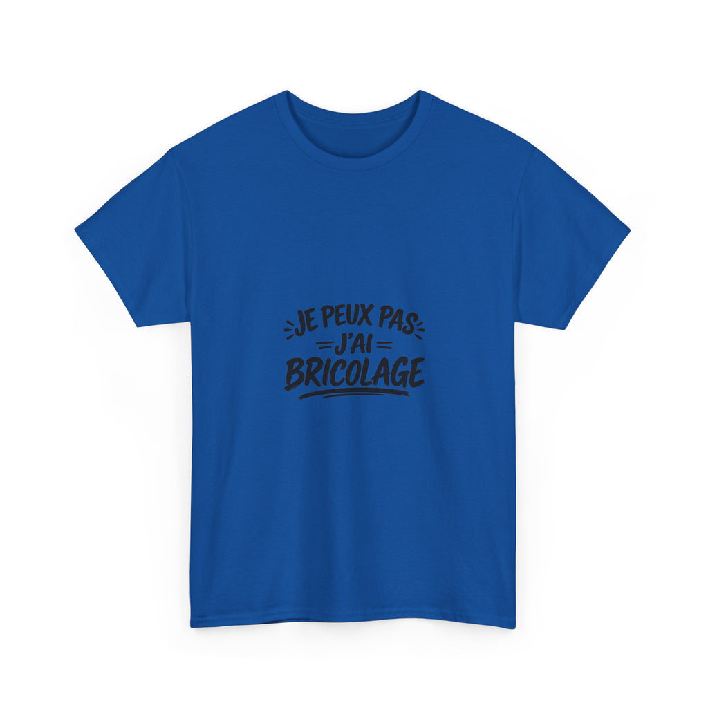 T-shirt humour bricolage – Je peux pas, j’ai bricolage